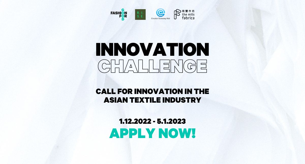 【応募者募集（1/5まで）】イノベーションチャレンジ：アジアの繊維産業における共同募集。Fashion For GoodやCircular Economy Hubらによる共同イニシアチブ
